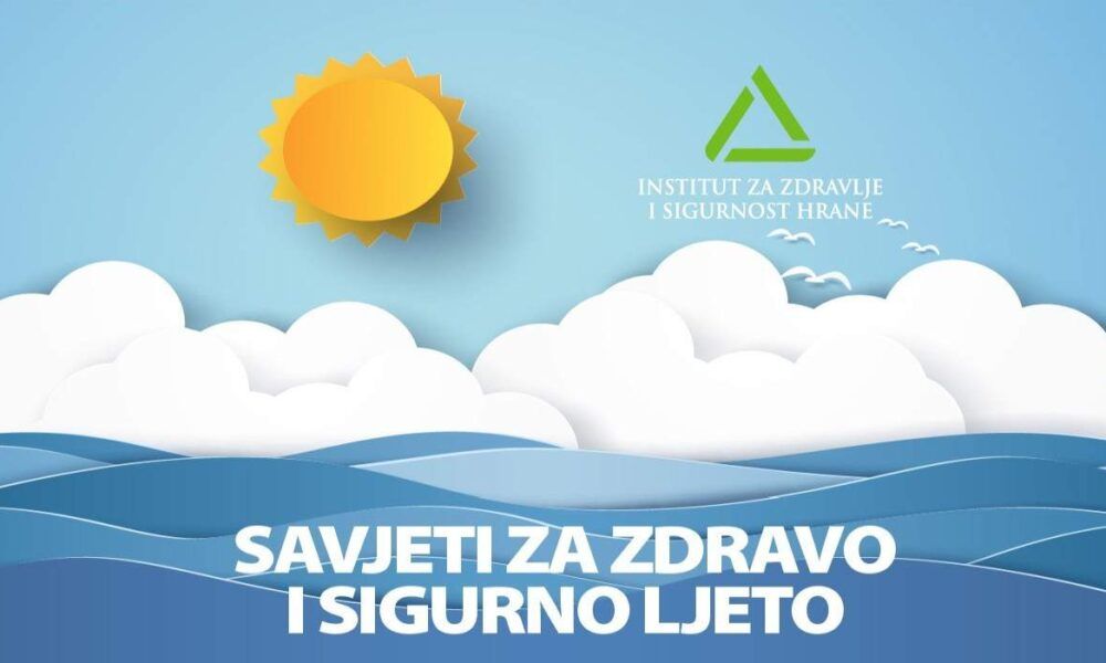 INZ: Preporuke za zdravo i sigurno ljeto INZ: Preporuke za zdravo i sigurno ljeto