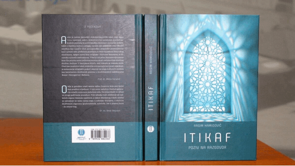 U četvrtak promocija knjige “ITIKAF – poziv na razgovor” Rasima ef. Hamidovića U četvrtak promocija knjige “ITIKAF – poziv na razgovor” Rasima ef. Hamidovića