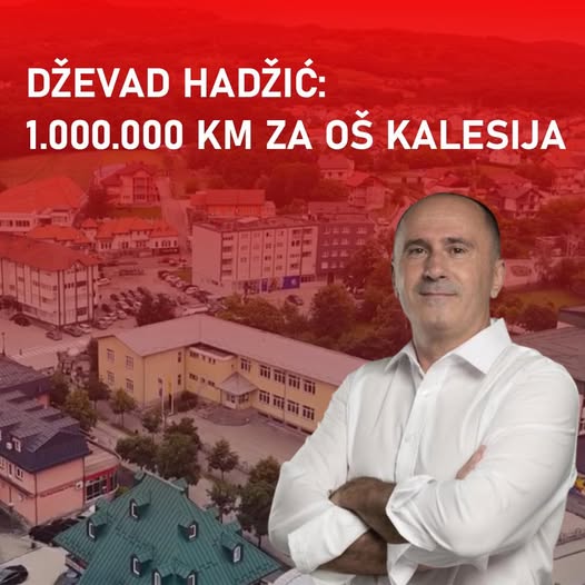 Hadžić: Milion KM za Osnovnu školu Kalesija! Hadžić: Milion KM za Osnovnu školu Kalesija!