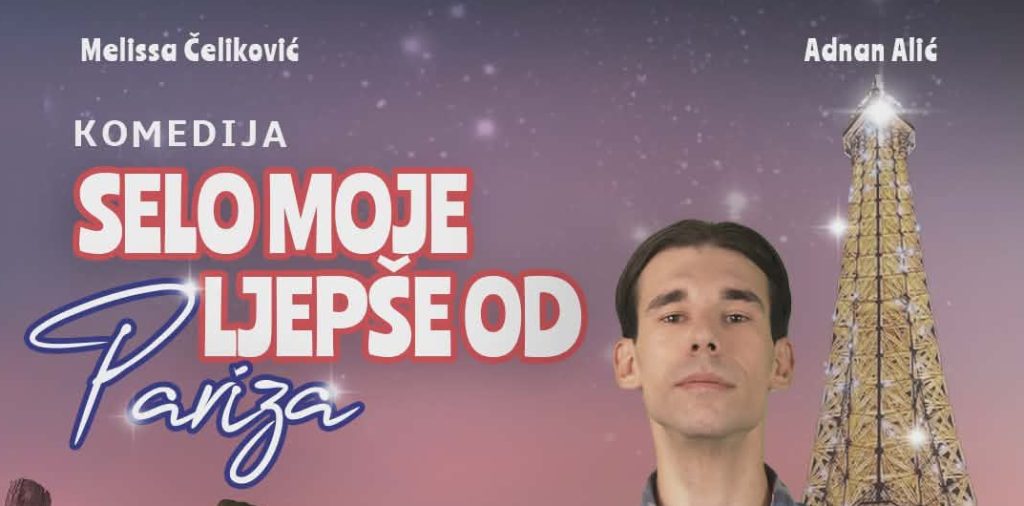 BKC Kalesija: Hit komedija “Selo moje ljepše od Pariza” BKC Kalesija: Hit komedija “Selo moje ljepše od Pariza”