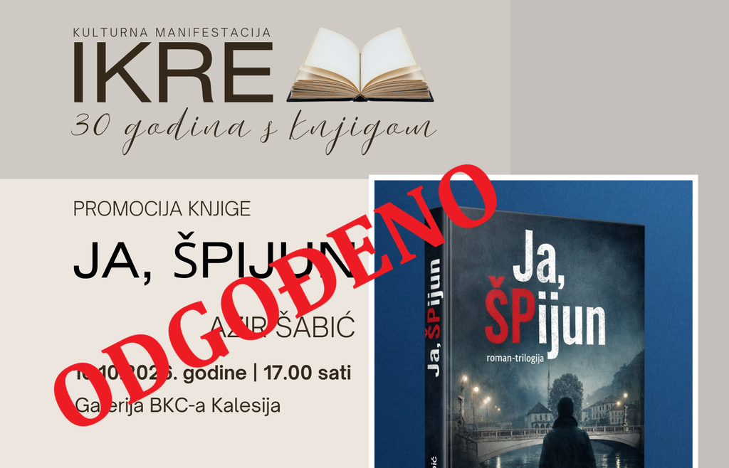 Odgođena promocija knjige “JA, ŠPIJUN” Odgođena promocija knjige “JA, ŠPIJUN”